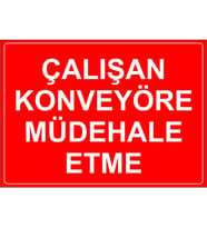 MIGNATIS - Çalışan Konveyöre Müdahale Etme Levhası - Sac Malzeme 35x50cm