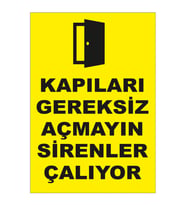 MIGNATIS - Kapıları Gereksiz Açmayın Sirenler Çalıyor Levhası - Sac Malzeme 50x70cm