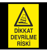 Dikkat Devrilme Riski Uyarı Levhası 70x100cm