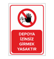 MIGNATIS - Depoya İzinsiz Girmek Yasaktır Levhası - Sac Malzeme 35x50cm