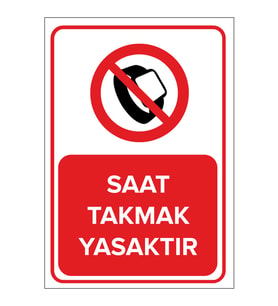 MIGNATIS - Saat Takmak Yasaktır Levhası - Sac Malzeme 50x70cm