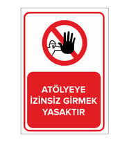 MIGNATIS - Atölyeye İzinsiz Girmek Yasaktır Levhası - Sac Malzeme 50x70cm