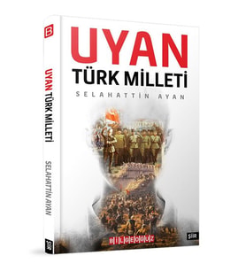 UYAN TÜRK MİLLETİ