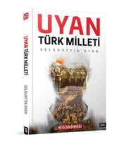 UYAN TÜRK MİLLETİ