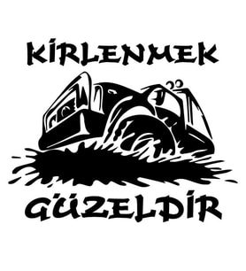 Kirlenmek Güzeldir Off Road Sticker Arazi Aracı Sticker
