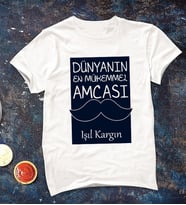 Kişiye Özel Dünyanın En Mükemmel Amcası Tişörtü
