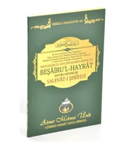 Beşâiru'l Hayrat (Hayırlı Müjdeler) Salevât-ı Şerîfesi