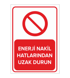 MIGNATIS - Enerji Nakil Hatlarından Uzak Durun Levhası - Sac Malzeme 25x35cm