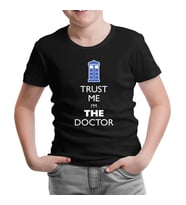 Doctor Who - Trust me I'm a Doctor Siyah Çocuk Tshirt
