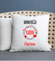 Bayan Değil Kadın İsme Özel Yastık