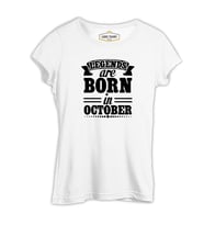 Legends Born on October - Date Beyaz Kadın Tshirt