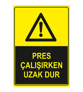 MIGNATIS - Pres Çalışırken Uzak Dur Levhası - Sac Malzeme 35x50cm
