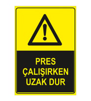 MIGNATIS - Pres Çalışırken Uzak Dur Levhası - Sac Malzeme 35x50cm