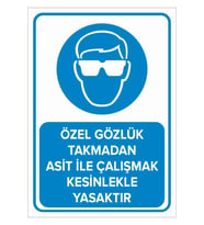 MIGNATIS - Özel Gözlük Takmadan Asit İle Çalışmak Kesinlikle Yasaktır Levhası - Sac Malzeme 25x35cm
