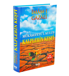 Mukaşefetü'l Kulüb Kalplerin Keşfi - İmam-ı Gazali