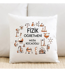 Fizik Öğretmenine İsimli Özel Yastık