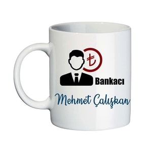 Erkek Bankacı Hediyesi İsim Baskılı Kişiye Özel Kupa Bardak