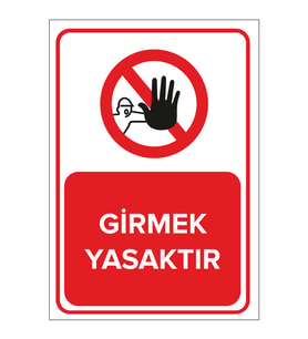 MIGNATIS - Girmek Yasaktır Levhası - Sac Malzeme 35x50cm