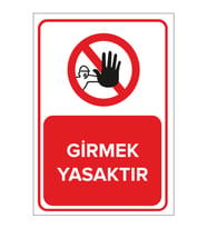 MIGNATIS - Girmek Yasaktır Levhası - Sac Malzeme 35x50cm