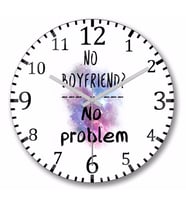 No Boyfriend No problem  Single Duvar Saati Bombeli Gercek Cam