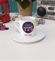 Love Yourself Tasarımlı Kişiye Özel Hediye Türk Kahvesi Fincanı