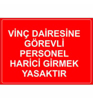 MIGNATIS - Vinc Dairesine Gorevli Personel Harici Girmek Yasaktır Levhası - Sac Malzeme 50x70cm