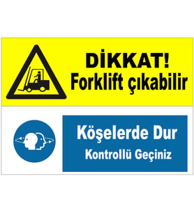 MIGNATIS - Dikkat Forklift Çıkabilir Köşelerde Dur Levhası - Sac Malzeme 50x70cm