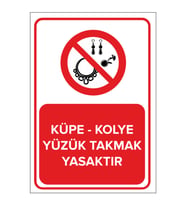 MIGNATIS - Küpe - Kolye Yüzük Takmak Yasaktır Levhası - Sac Malzeme 35x50cm