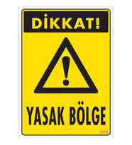 SÖNSAN UYARI LEVHALARI ''DİKKAT YASAK BÖLGE'' PVC 25*35
