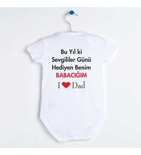 I Love Dad Babalar Günü Bebek Body Zıbın