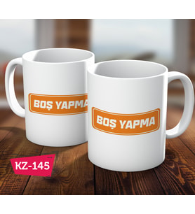 'Boş Yapma'' Hediye Kupa Bardak