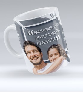BK Gift Kişiye Özel Babam Çınar Gibidir Meyvesi Olmasa Da Gölgesi Yeter Beyaz Kupa Bardak