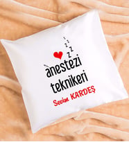 Anestezi Teknikeri Hediye Yastık
