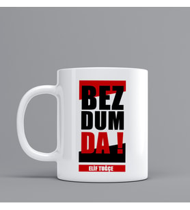 Bezdum Temalı Hediye Kupa Bardak Kişiye Özel Hediye SZ12