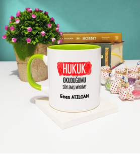 Hukuk Okuduğumu Söylemiş Miydim Hukukçu Kupa Bardak Yeşil