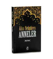 Alim Yetiştiren Anneler
