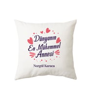 Dünyanın En Mükemmel Annesi İsme Özel Yastık (Beyaz)