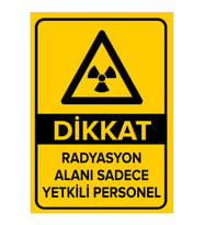MIGNATIS - Dikkat Radyasyon Alanı Sadece Yetkili Personel Levhası - Sac Malzeme 35x50cm