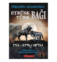 Etrüsk - Türk Bağı