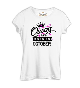 Queens Born in October Beyaz Kadın Tshirt