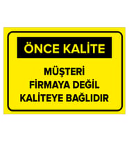 MIGNATIS - Müşteri Firmaya Değil Kaliteye Bağlıdır Levhası - Sac Malzeme 25x35cm