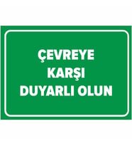 MIGNATIS - Çevre Karşı Duyarlı Olun Levhası - Sac Malzeme 25x35cm