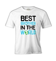 Yazı - Best Brother in the World Beyaz Erkek Tshirt