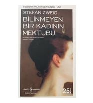 Bilinmeyen Bir Kadının Mektubu -Stefan Zweig -İş Bankası Kültür Yayınları