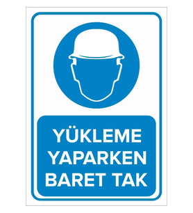 MIGNATIS - Yükleme Yaparken Baret Tak Levhası - Sac Malzeme 35x50cm