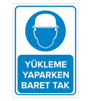 MIGNATIS - Yükleme Yaparken Baret Tak Levhası - Sac Malzeme 35x50cm