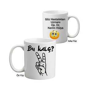 Göz Doktoruna Hediye İsimli Bu Kaç Kişiye Özel Kupa Bardak