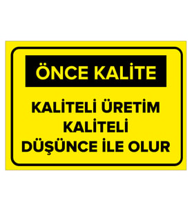 MIGNATIS - Kaliteli Üretim Kaliteli Düşünce İle Olur Levhası - Sac Malzeme 35x50cm