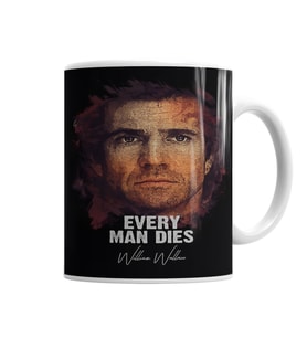Every Man DIies William Wallace Kupa Bardak Porselen