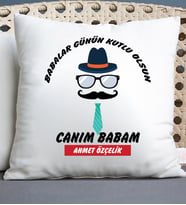 Babaya Hediye Canım Babam Yazılı İsimli Yastık (Beyaz)